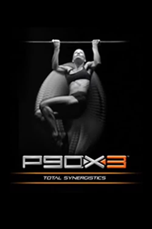 P90X3 - Total Synergistics