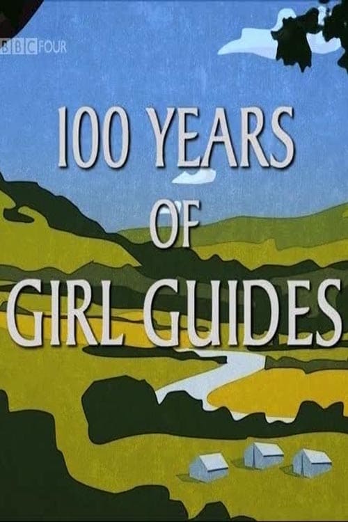 100 Years of Girl Guides