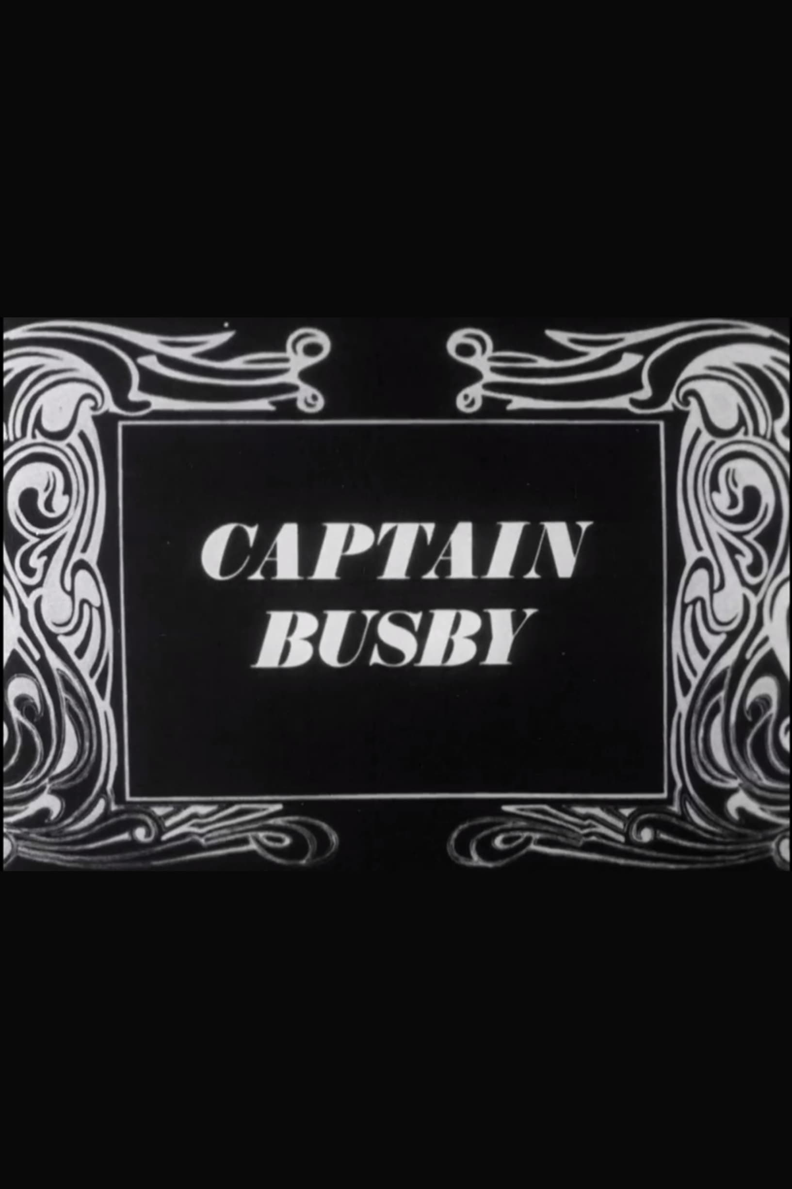 Captain Busby: The Even Tenour of Her Ways