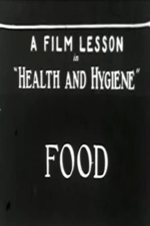 Food: A Film Lesson In "Health and Hygiene"