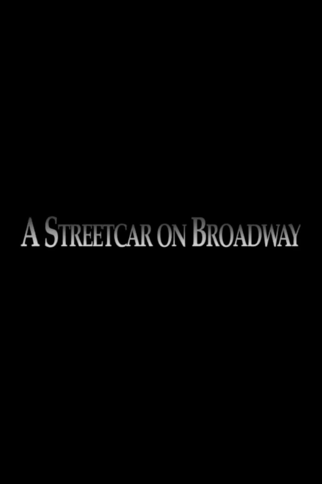 A Streetcar on Broadway