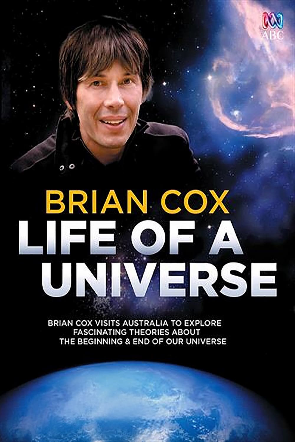 Brian Cox: Life Of A Universe