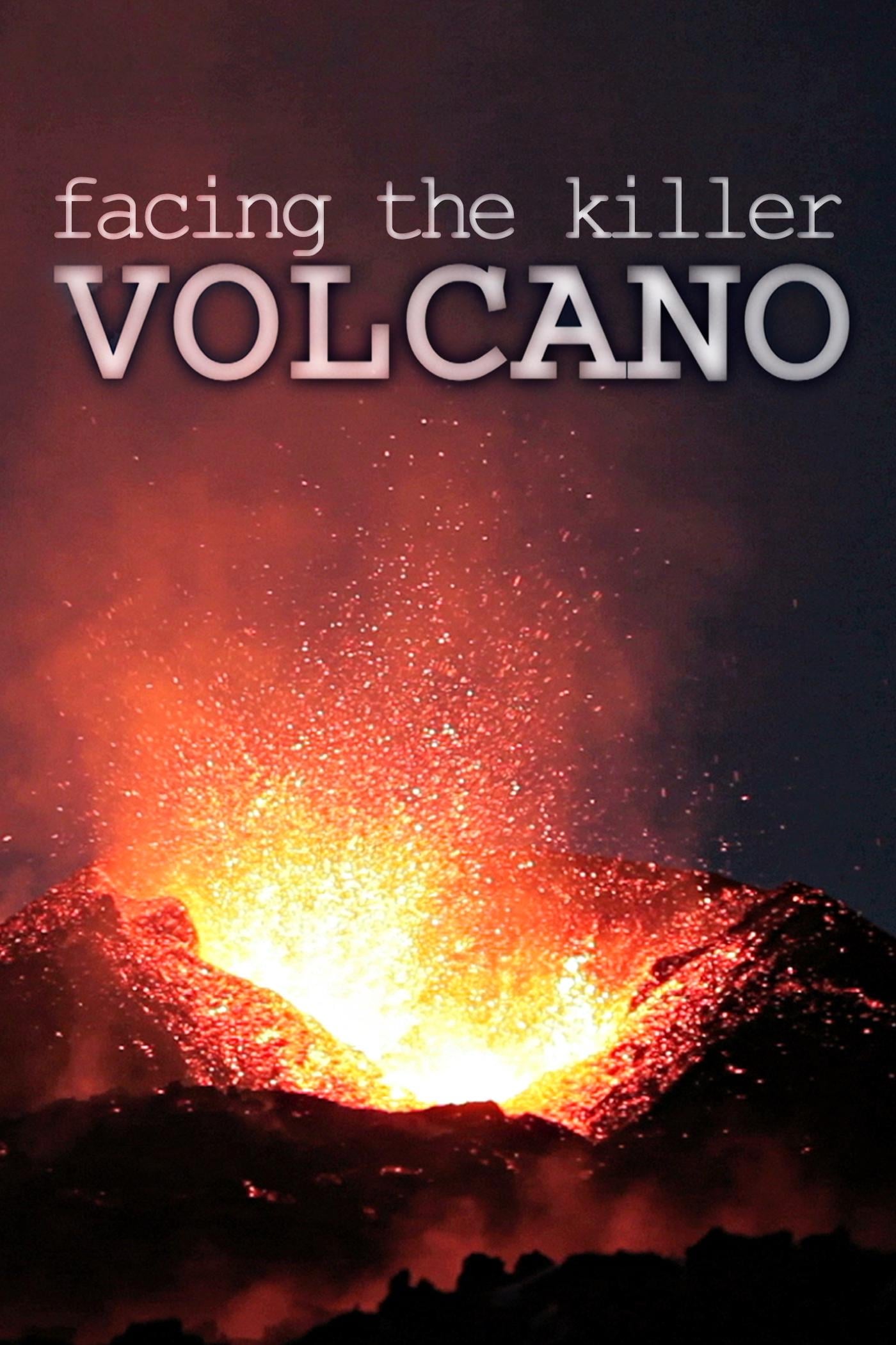 Facing The Killer Volcano (2011)