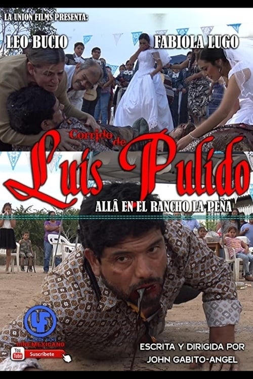 Corrido de Luis Pulido allà en el rancho la peña