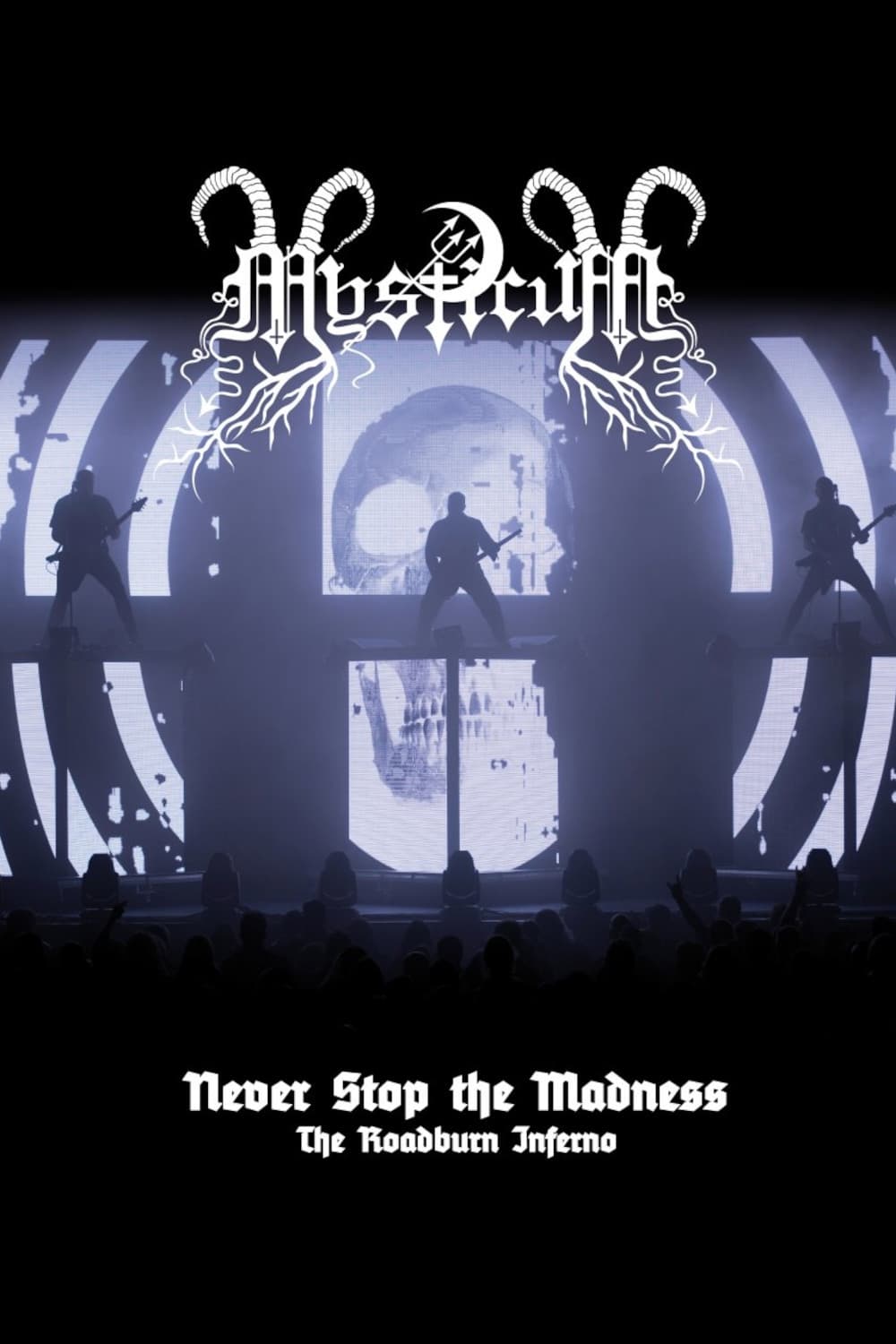 Mysticum: Never Stop The Madness (The Roadburn Inferno)