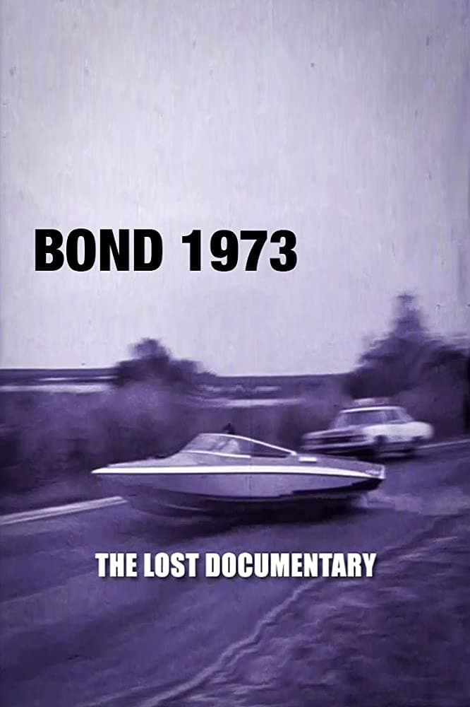 Bond 1973: The Lost Documentary (1973)