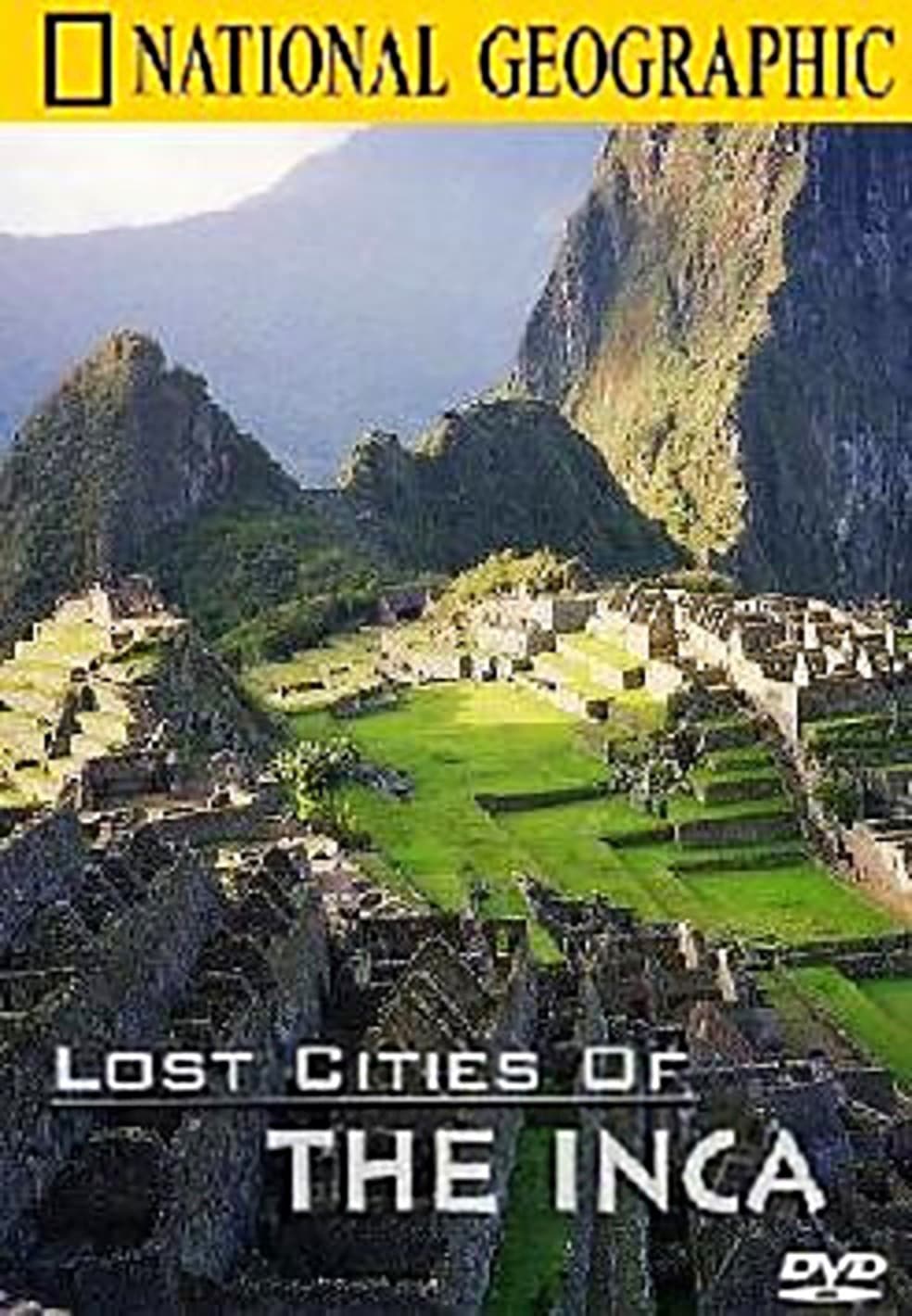 Lost Cities of the Inca