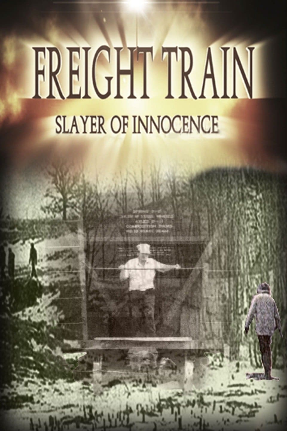 Freight Train: Slayer of Innocence