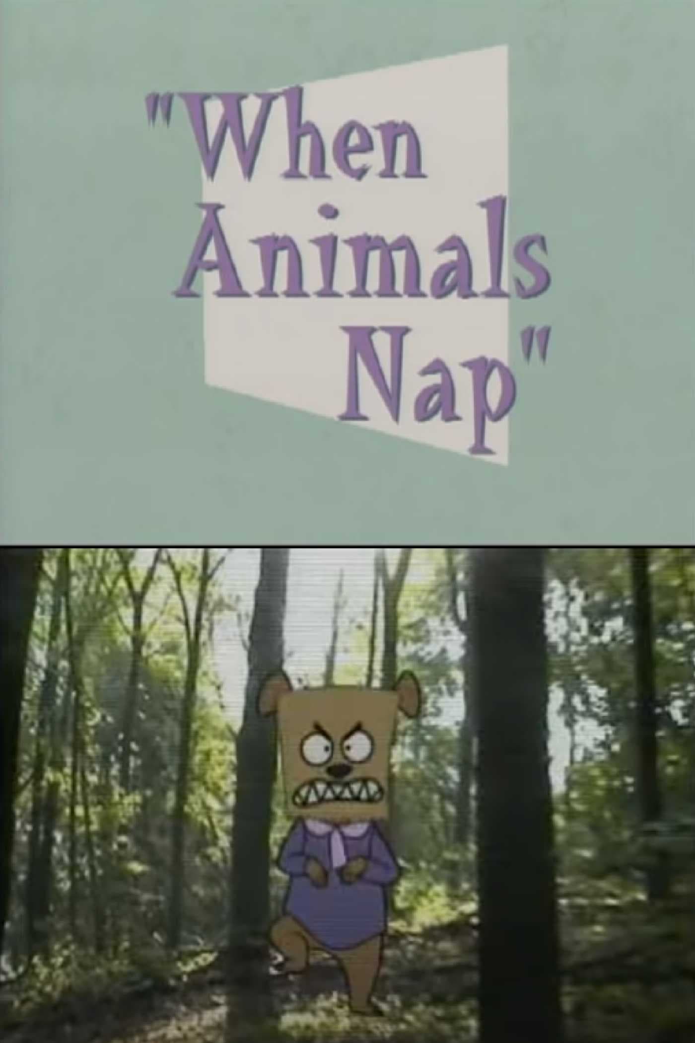 When Animals Nap