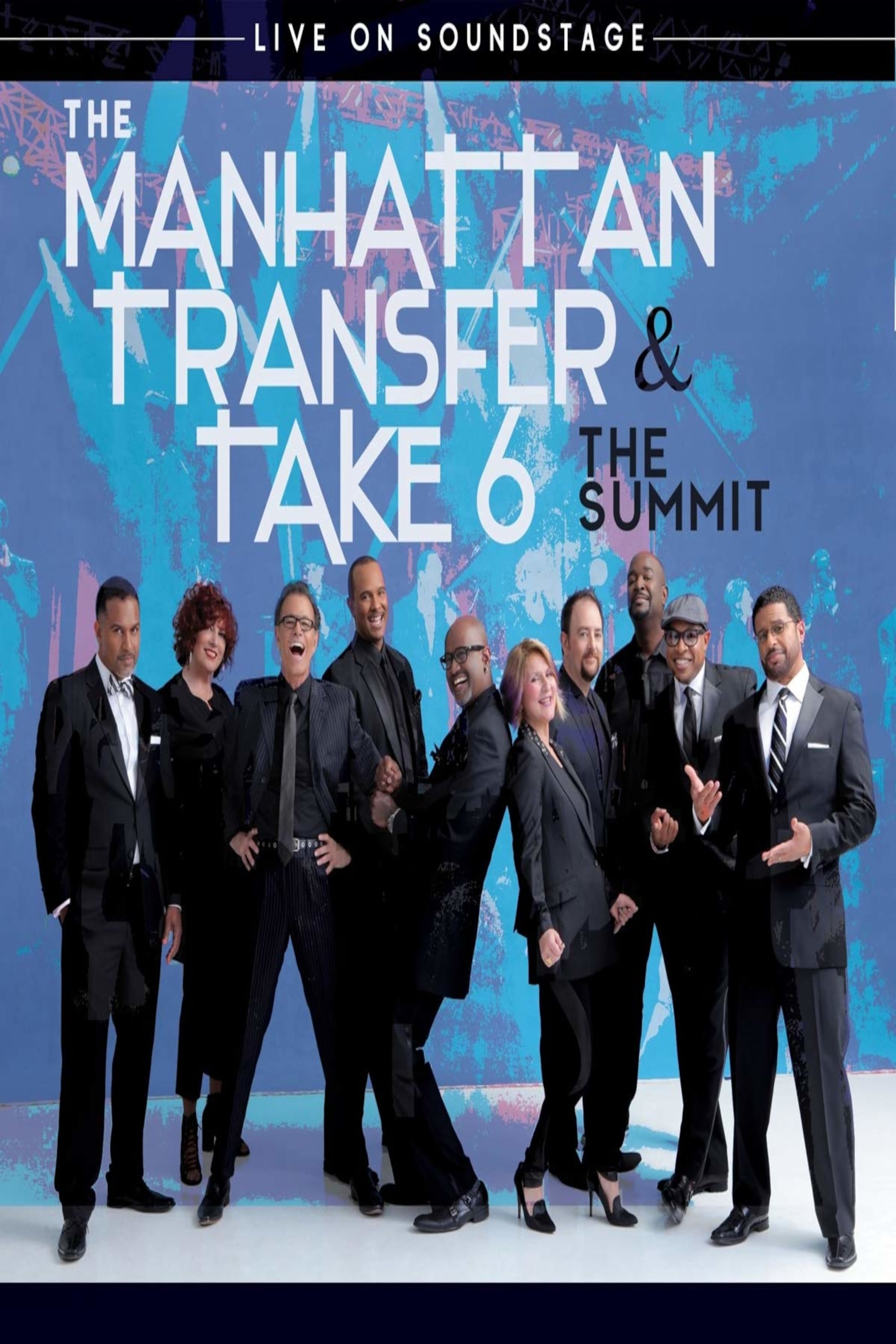 The Manhattan Transfer & Take 6 - The Summit