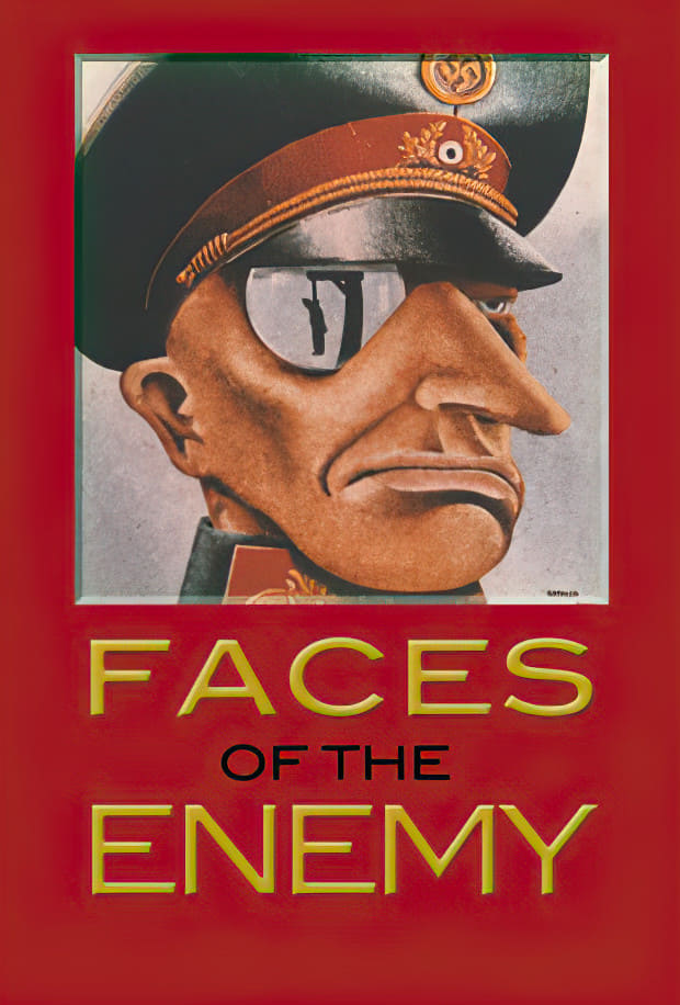 Faces of the Enemy: Justifying the Inhumanity of War