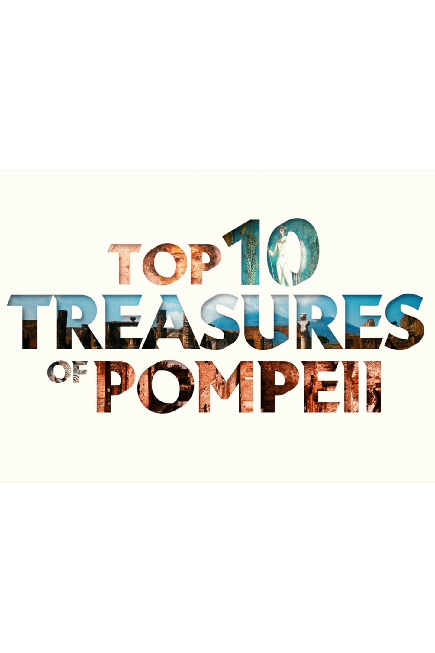 Top Ten Treasures Of Pompeii