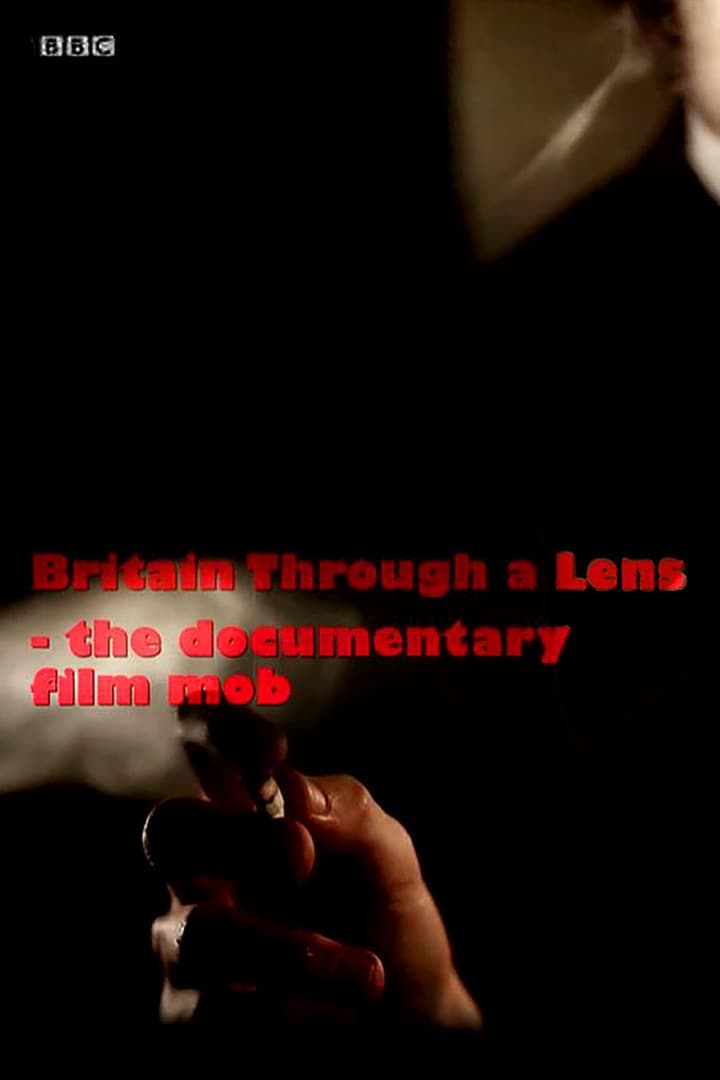 Britain Through a Lens - The Documentary Film Mob (2011)