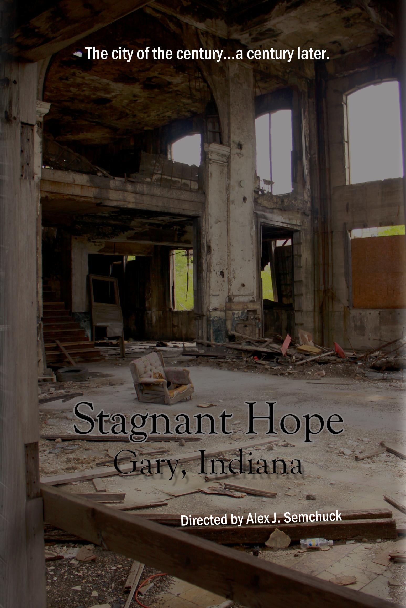 Stagnant Hope: Gary, Indiana