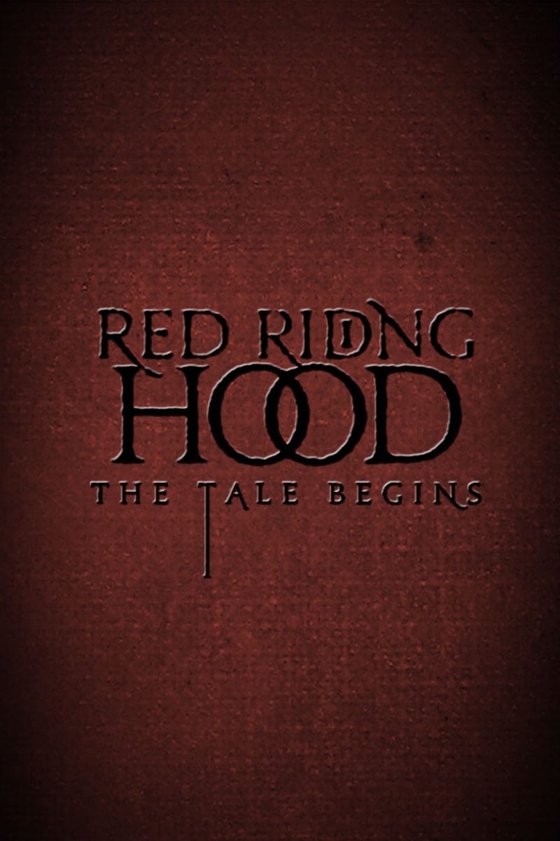 Red Riding Hood: The Tale Begins