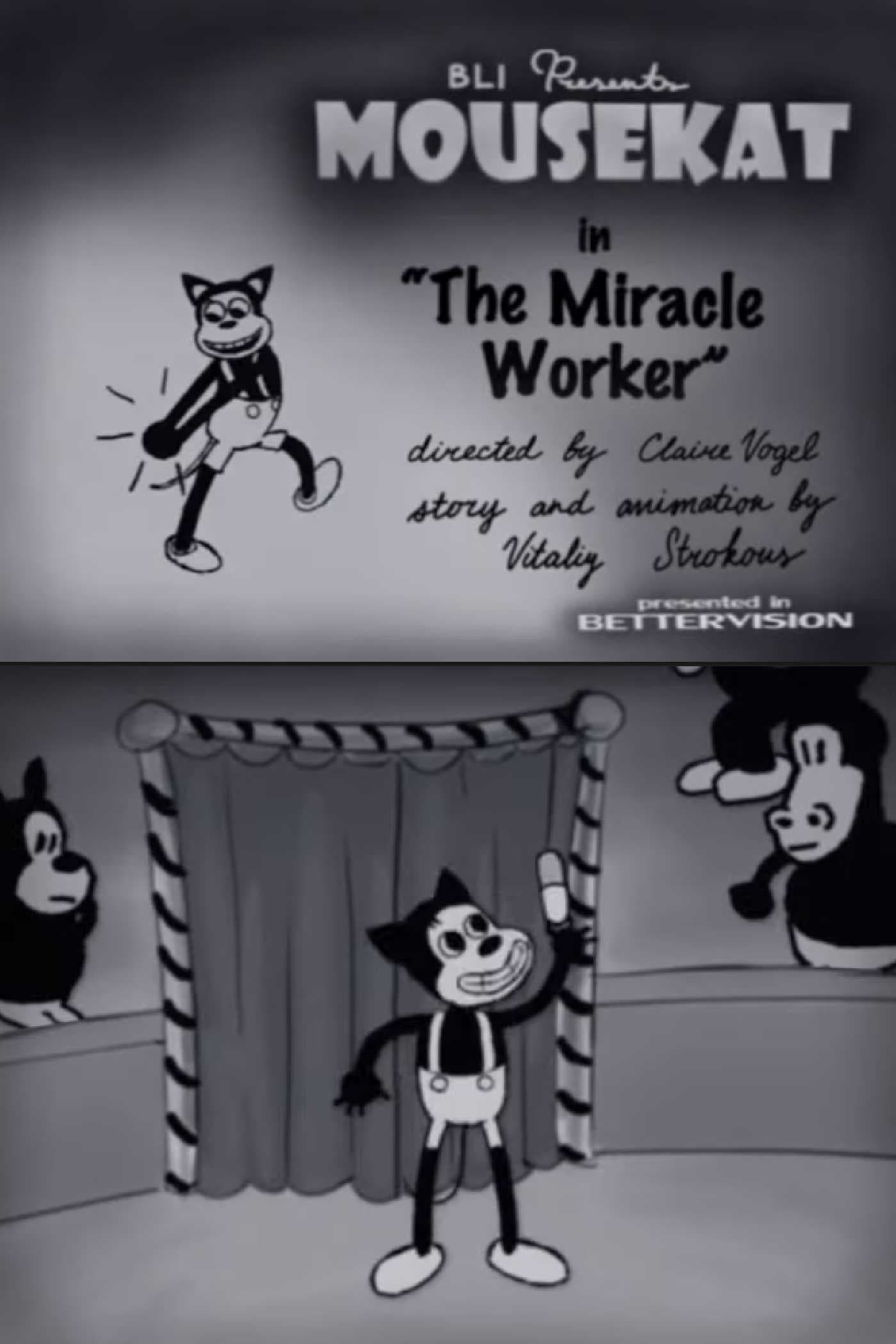 BLI Presents - MOUSEKAT in "The Miracle Worker"