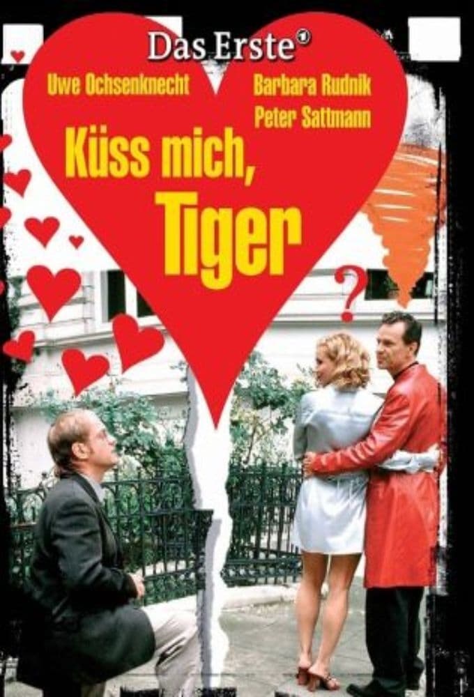 Küss mich, Tiger!