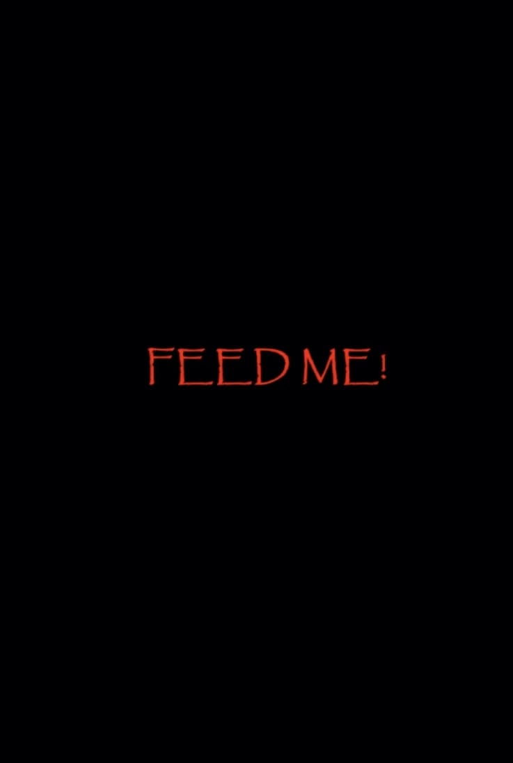 Feed Me!
