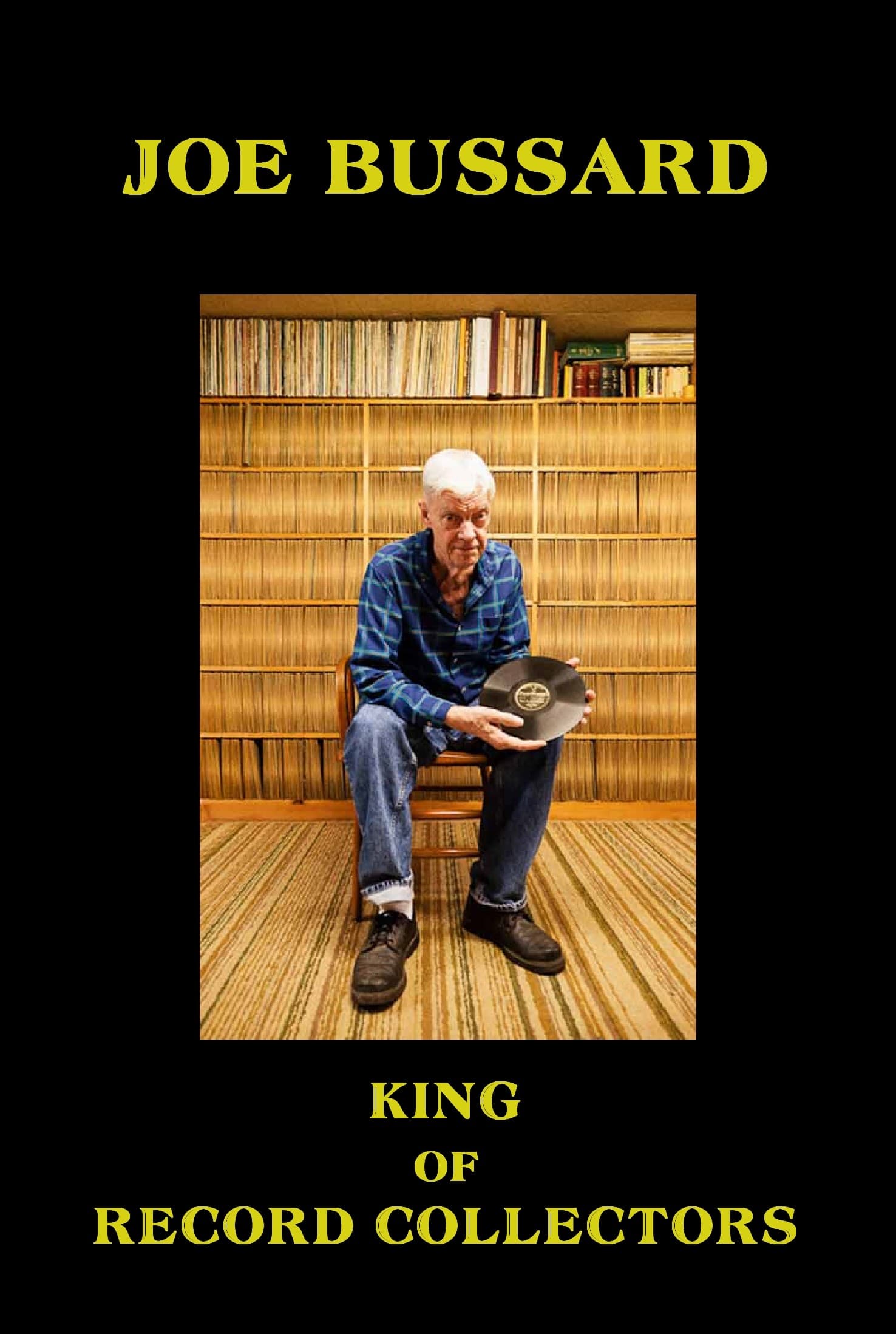 Joe Bussard: King of Record Collectors