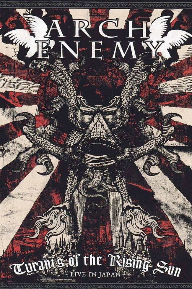 Arch Enemy: Tyrants of the Rising Sun - Live in Japan