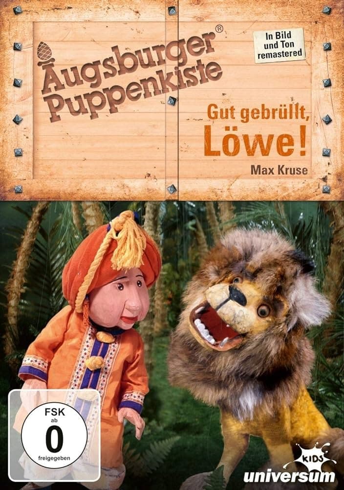 Augsburger Puppenkiste - Gut gebrüllt, Löwe!