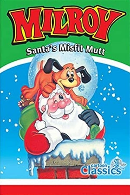 Milroy: Santa's Misfit Mutt (1987)