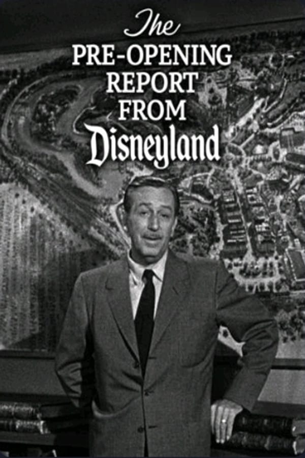 The Pre-Opening Report from Disneyland (1955)