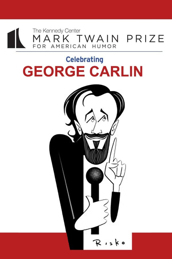 George Carlin : The Kennedy Center Mark Twain Prize (2008)