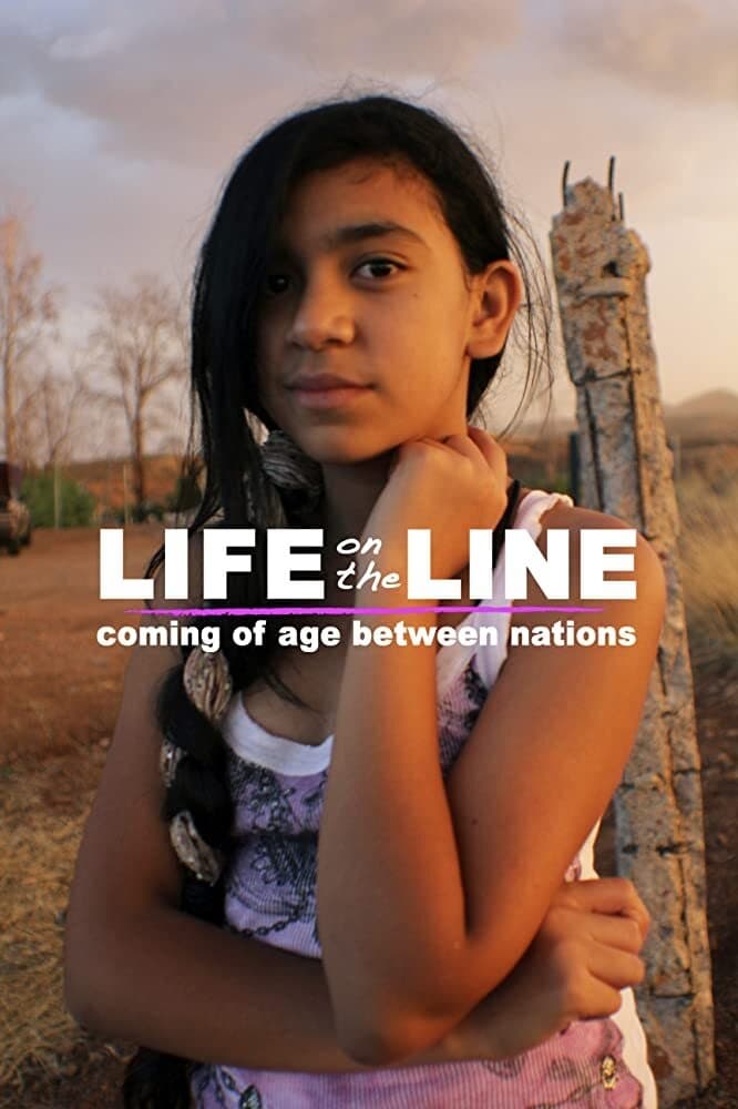 Life on the Line: Coming of Age Between Nations