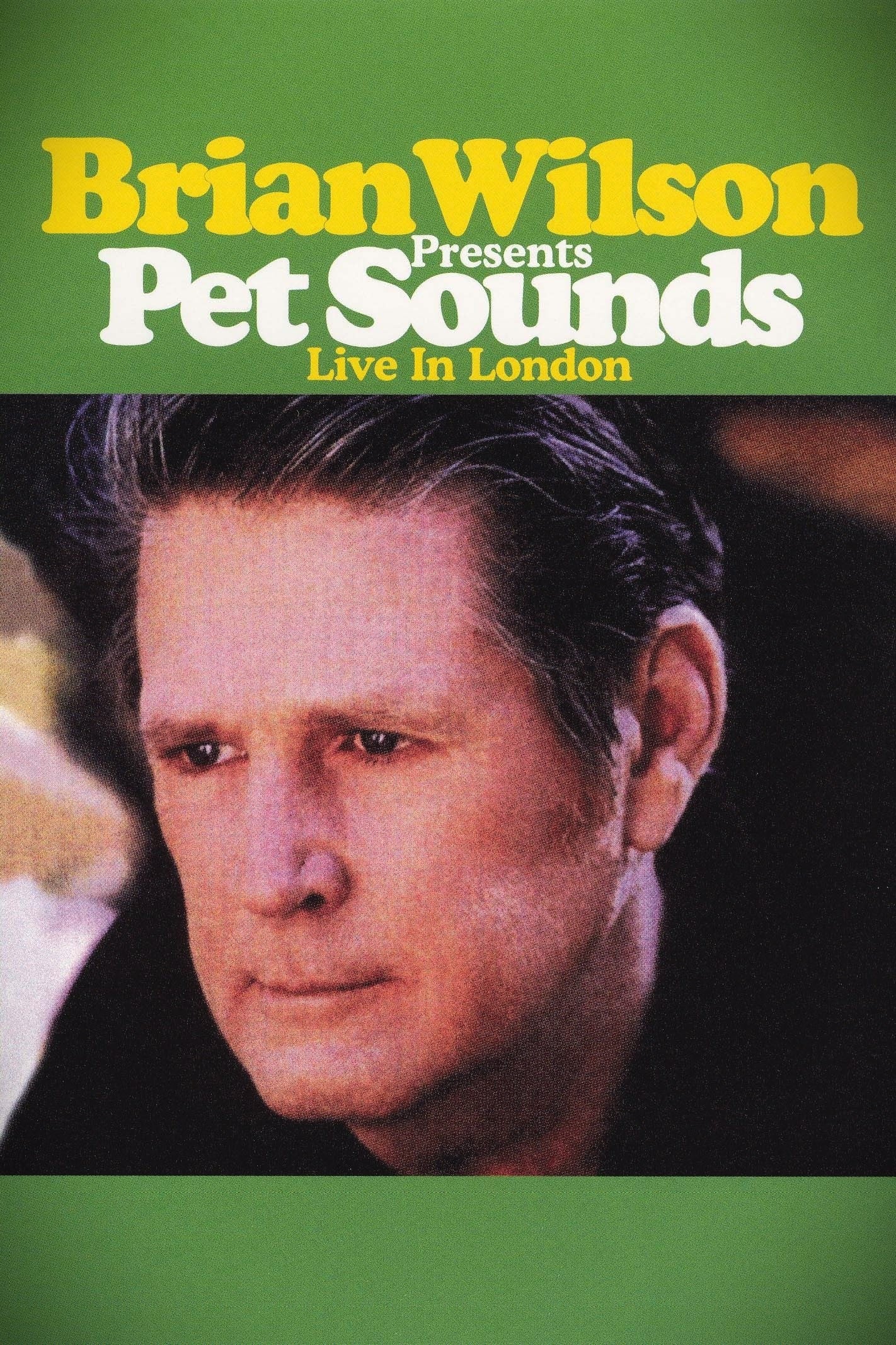 Brian Wilson Presents: Pet Sounds Live in London