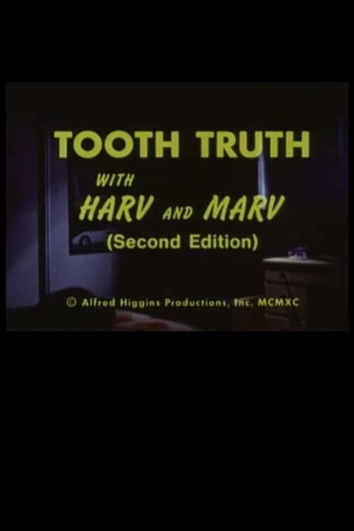 Tooth Truth With Harv and Marv (Second Edition)