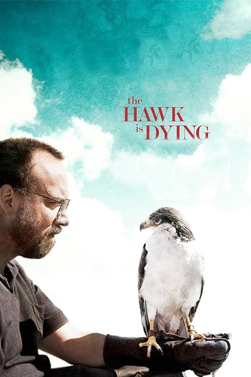 The Hawk Is Dying (2007)