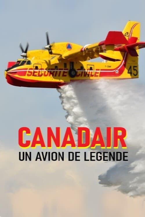 Canadair, un avion de légende