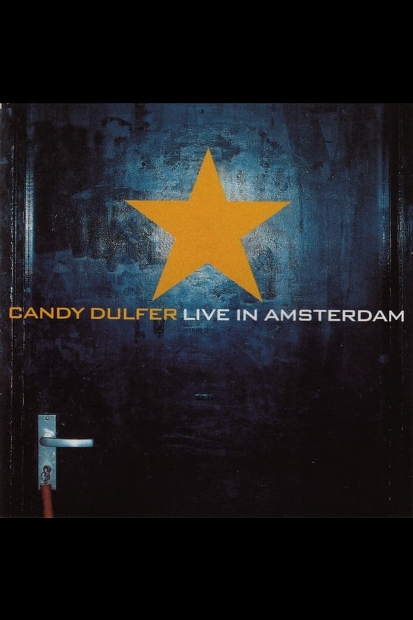 Candy Dulfer - Live in Amsterdam