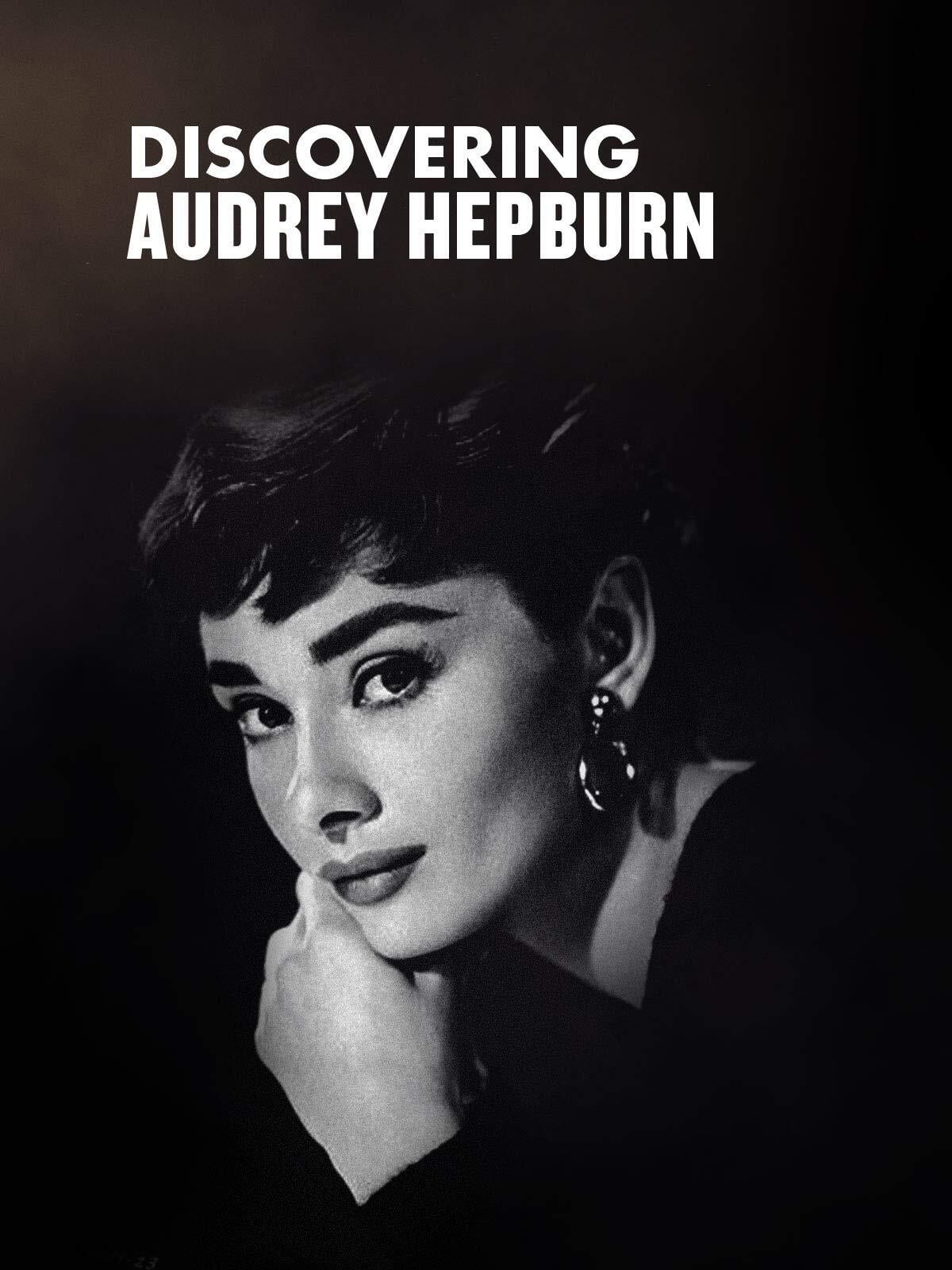 Discovering Audrey Hepburn
