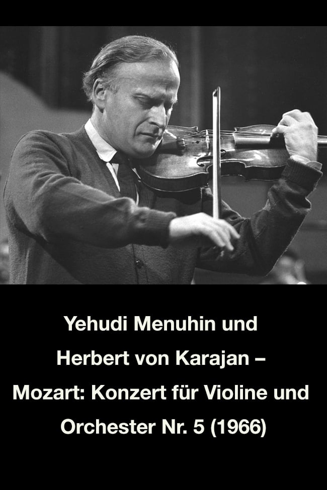 Yehudi Menuhin und Herbert von Karajan – Mozart: Konzert für Violine und Orchester Nr. 5