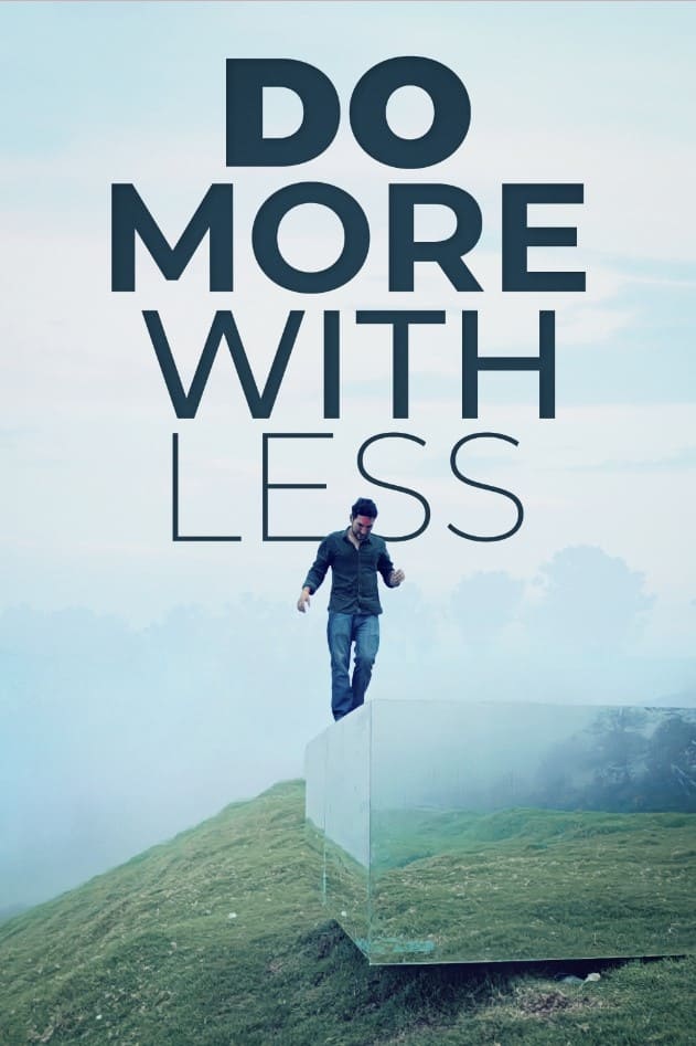 Do More With Less