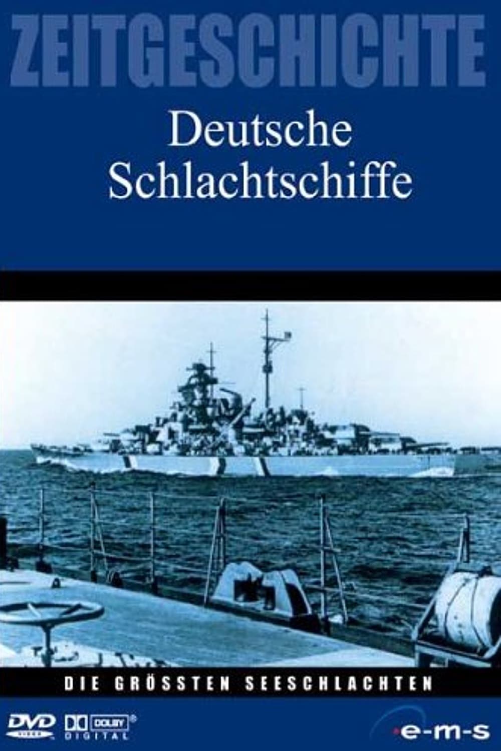Die größten Seeschlachten - Deutsche Schlachtschiffe