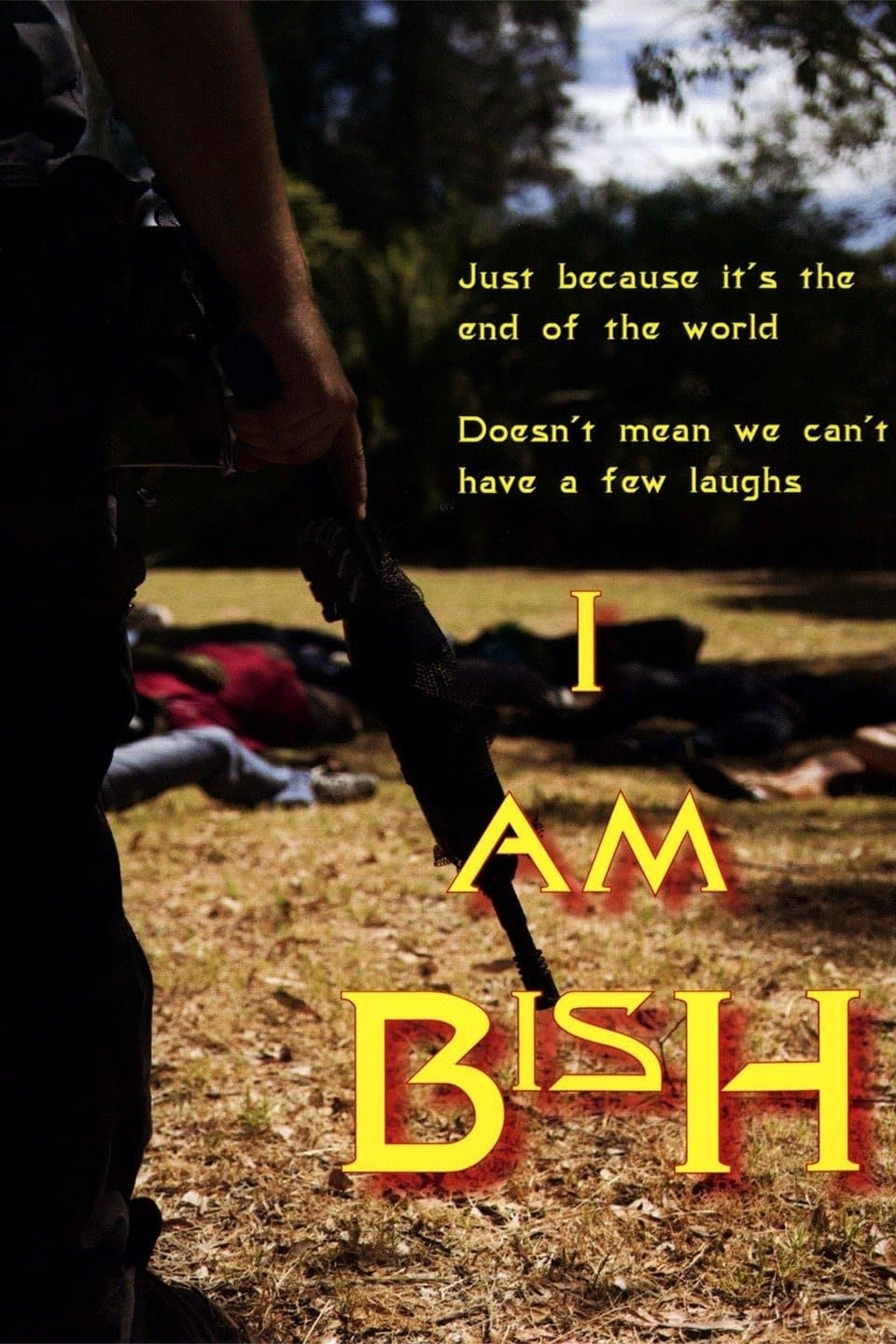 I Am Bish (2009)
