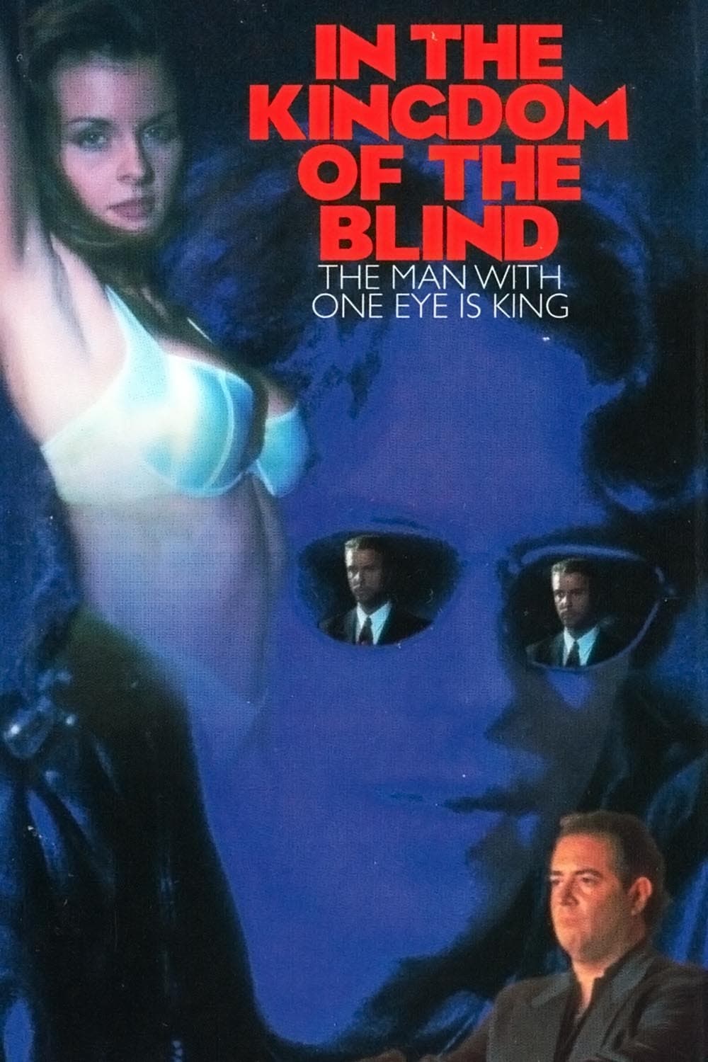 In the Kingdom of the Blind, the Man with One Eye Is King (1995)