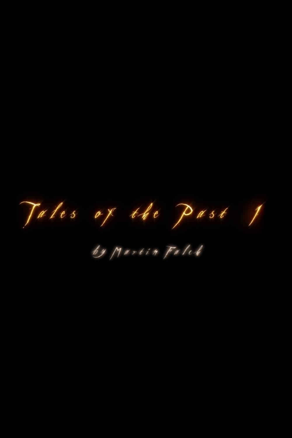 Tales Of The Past 1