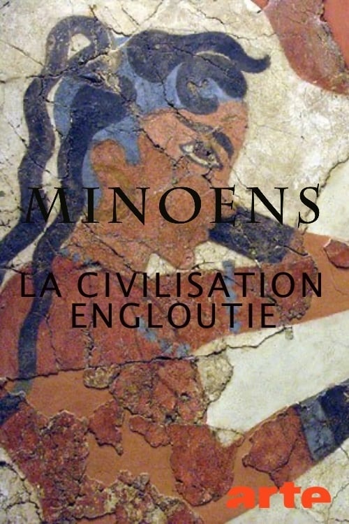 Les Minoens: La civilisation engloutie