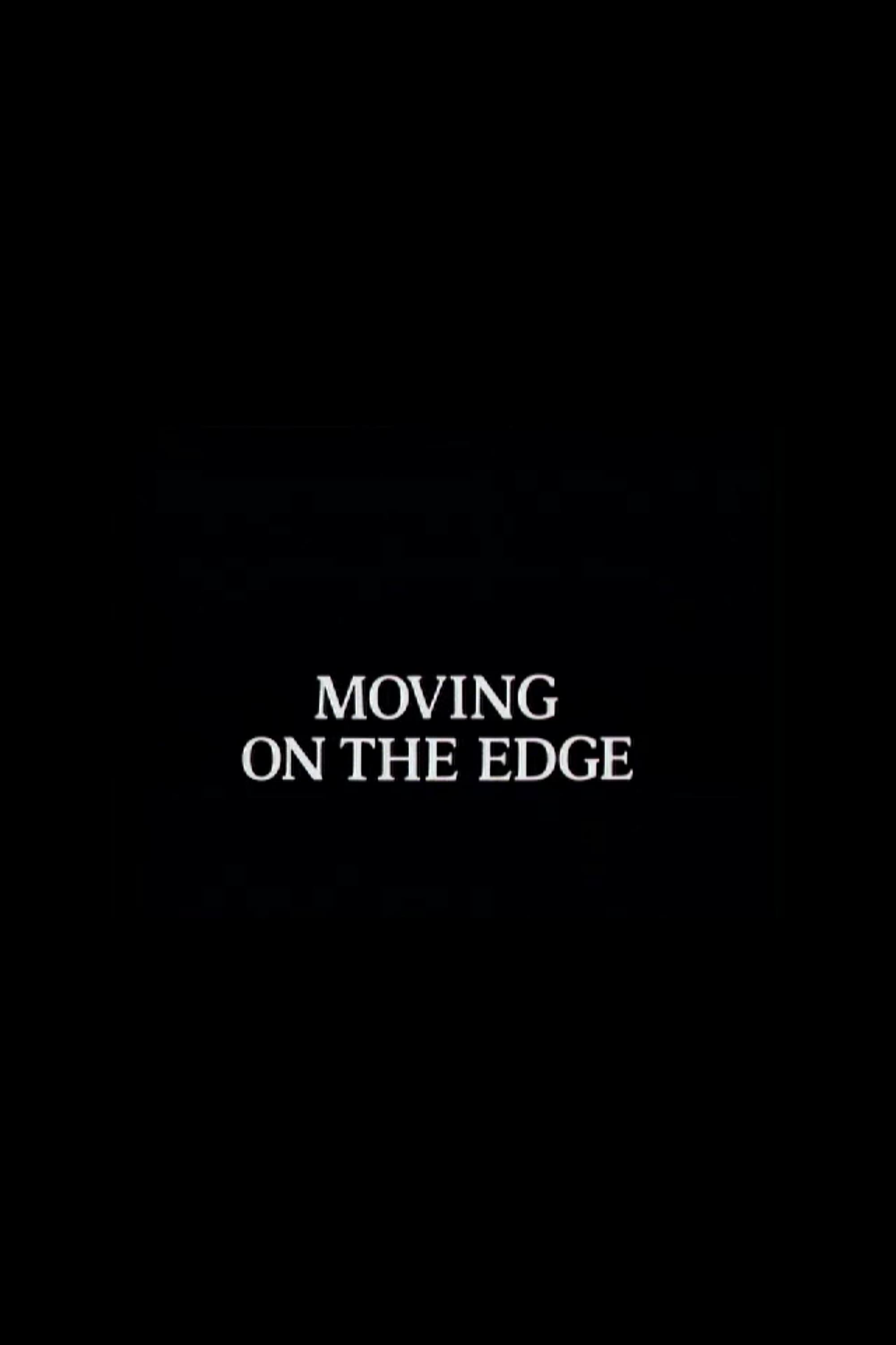 Moving on the Edge
