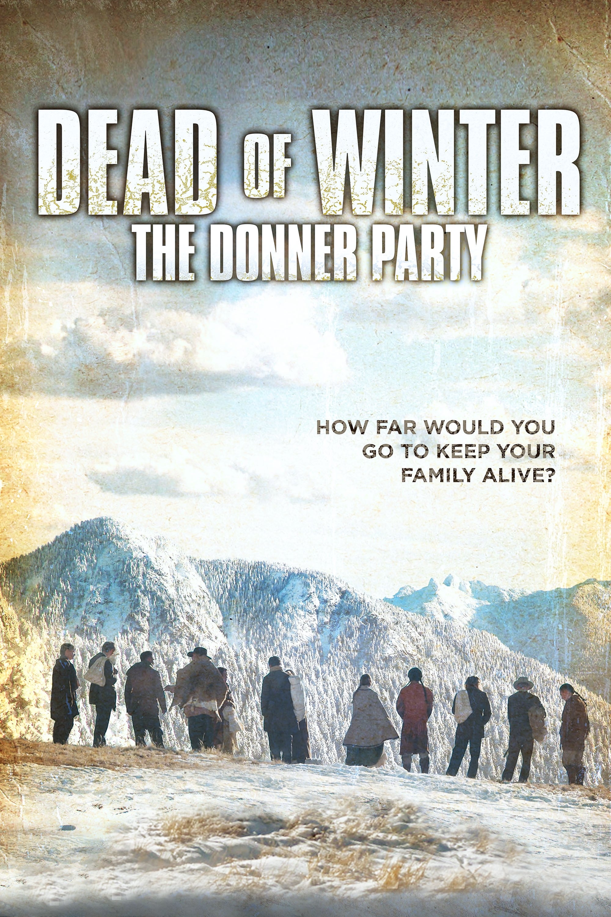 Dead of Winter: The Donner Party (2015)