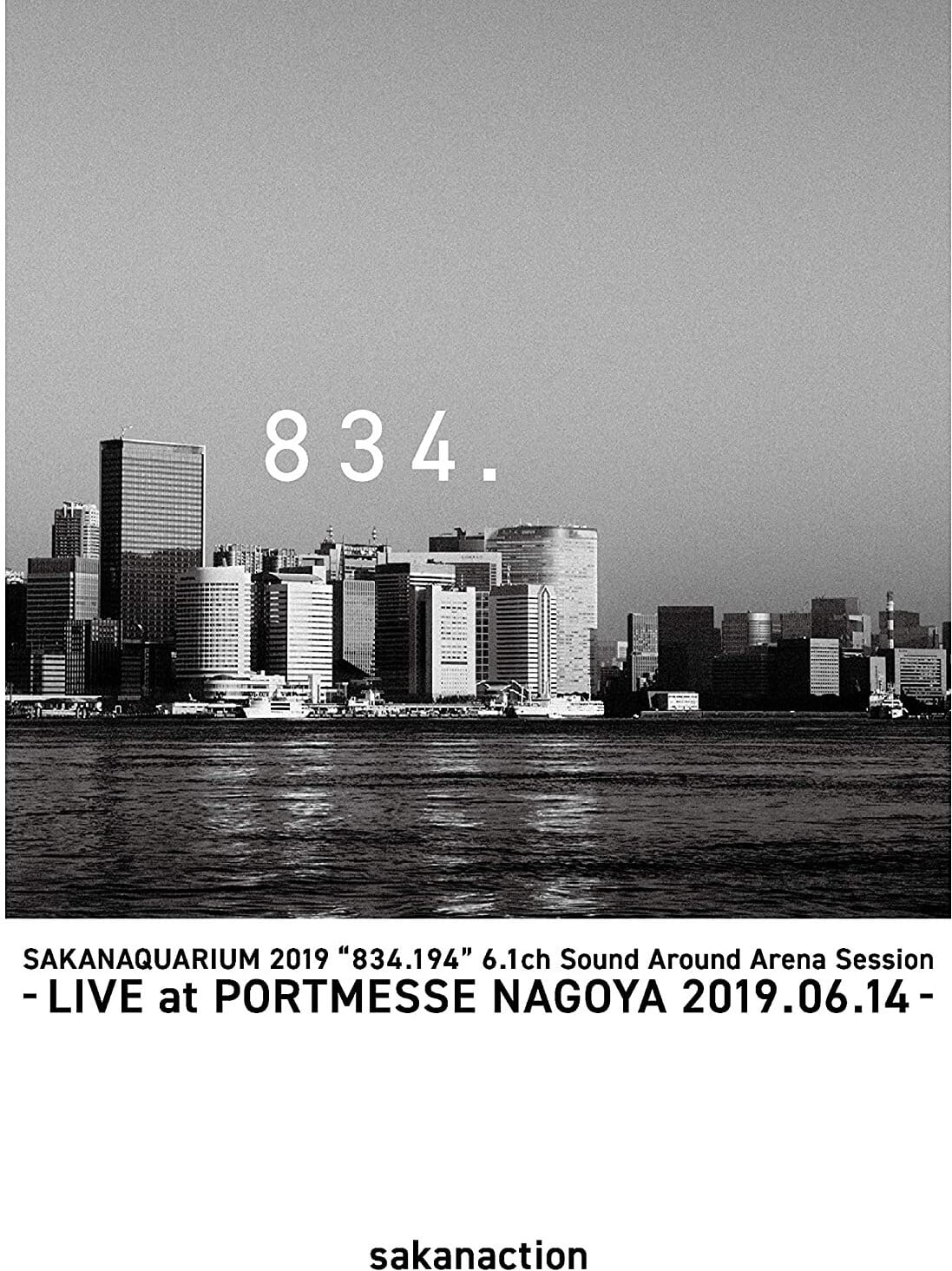 SAKANAQUARIUM 2019 "834.194" 6.1ch Sound Around Arena Session -LIVE at PORTMESSE NAGOYA 2019.06.14-