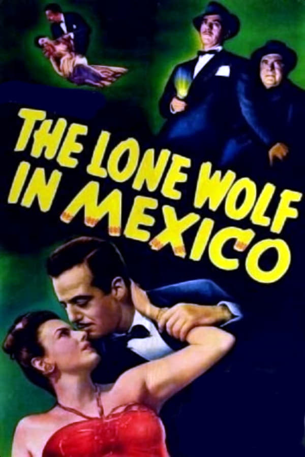 The Lone Wolf in Mexico (1947)
