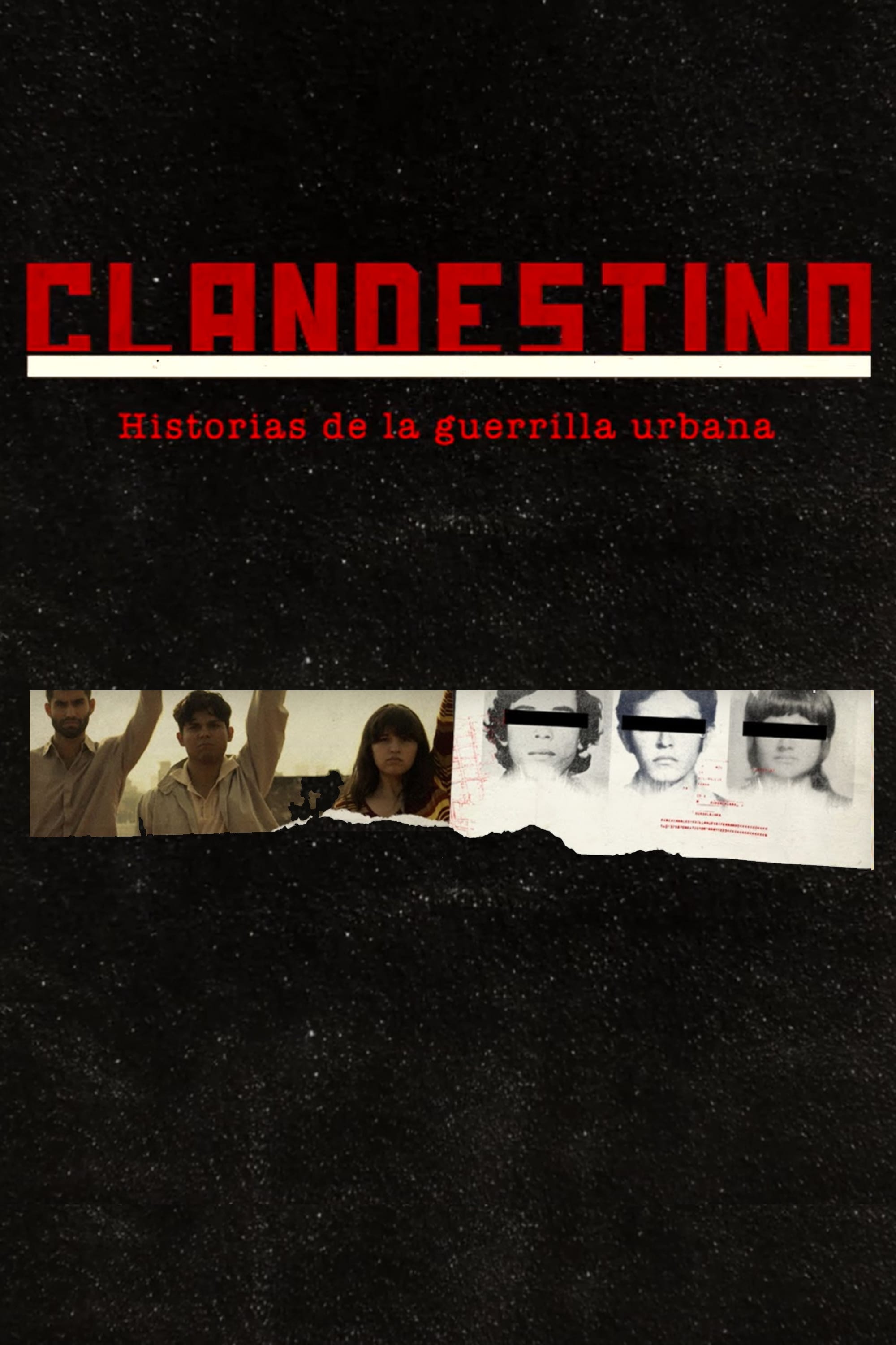 Clandestino. Historias de la Guerrilla Urbana