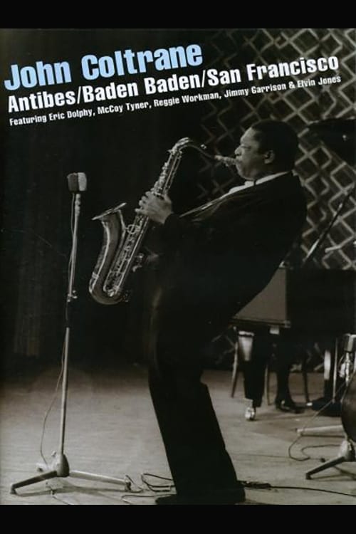 John Coltrane ‎– Antibes/Baden Baden/San Francisco