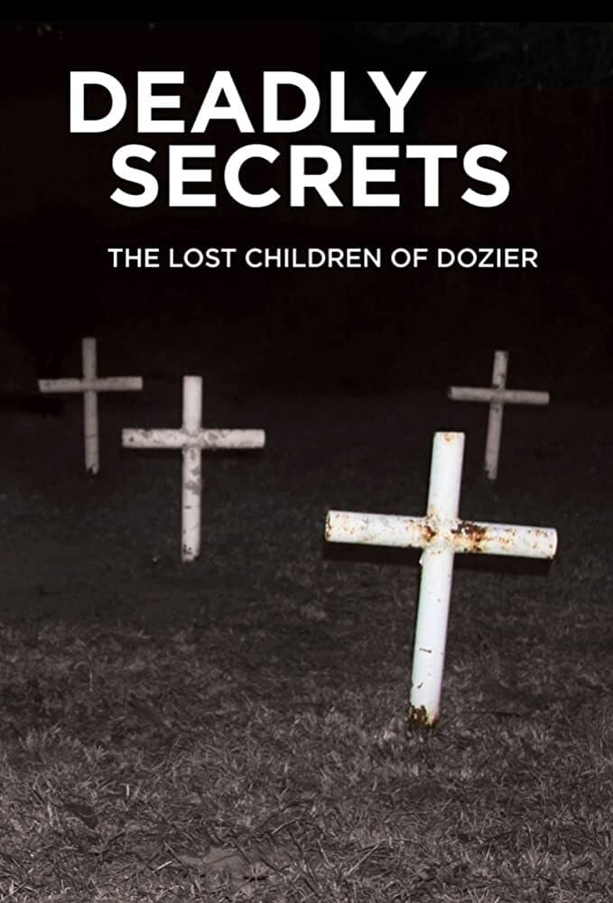 Deadly Secrets: The Lost Children of Dozier