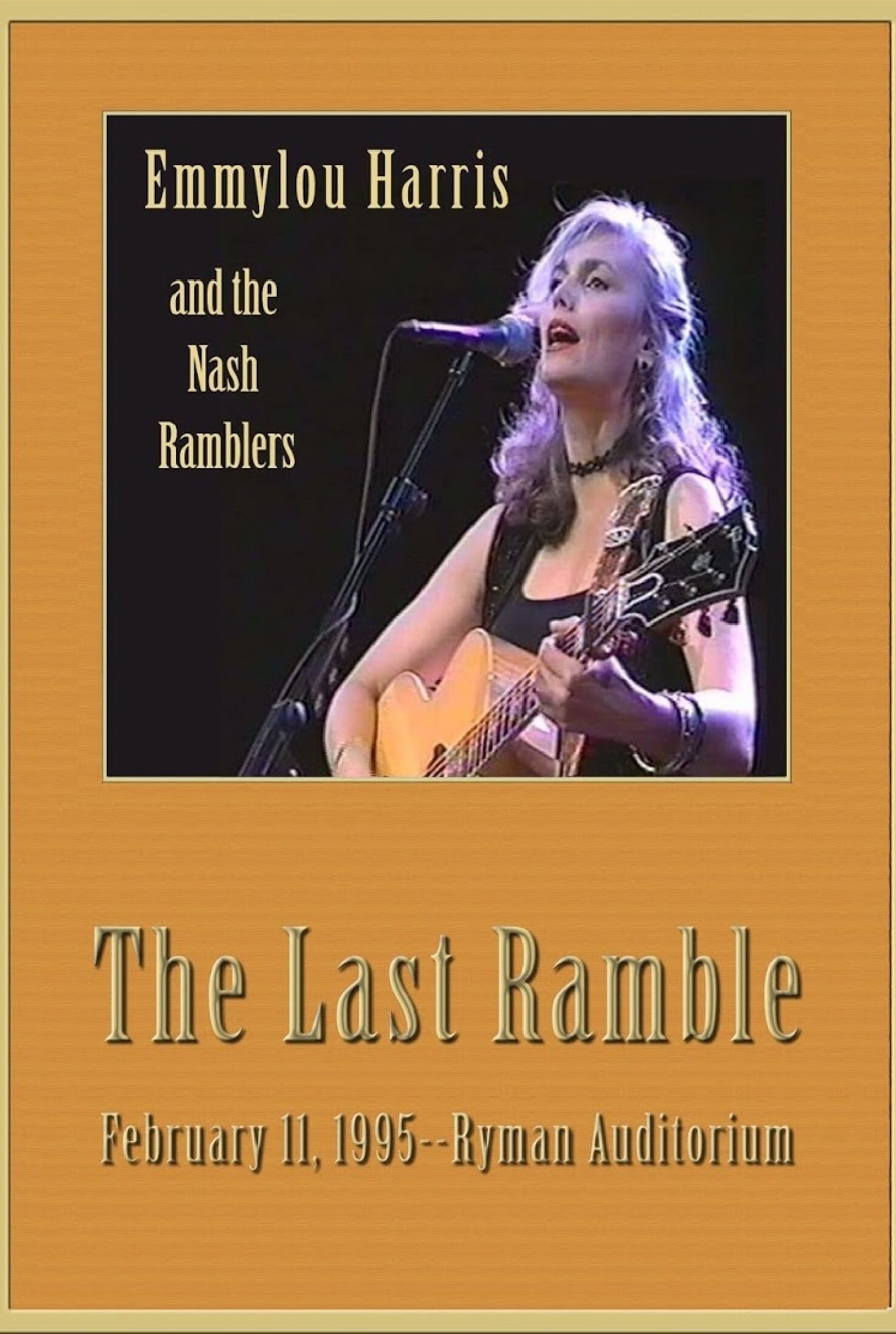 Emmylou Harris & The Nash Ramblers: The Last Ramble
